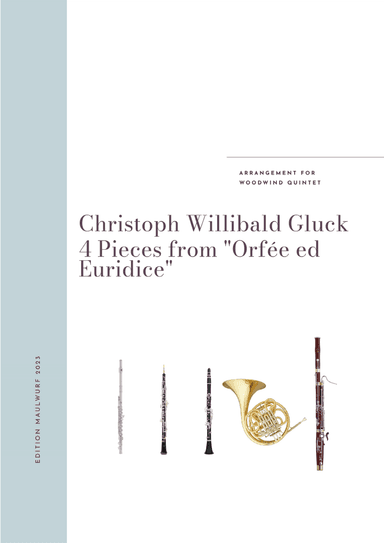 4 Pieces from "Orphée ed Euridice" (arr. Edition Maulwurf)