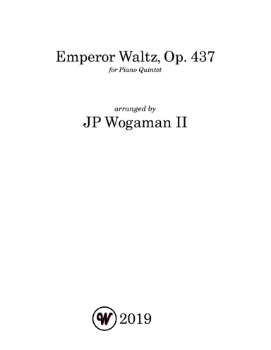 Emperor Waltz, Op. 437 (for Piano Quintet) (arr. JP Wogaman II)