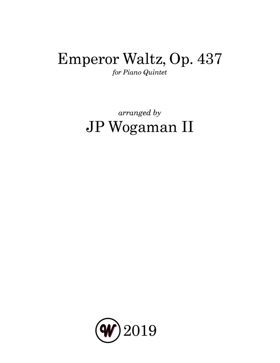 Emperor Waltz, Op. 437 (for Piano Quintet) (arr. JP Wogaman II)