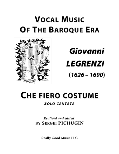 LEGRENZI Giovanni: Che fiero costume, cantata, arranged for Voice and Piano (F sharp minor) (arr. Sergei PICHUGIN)
