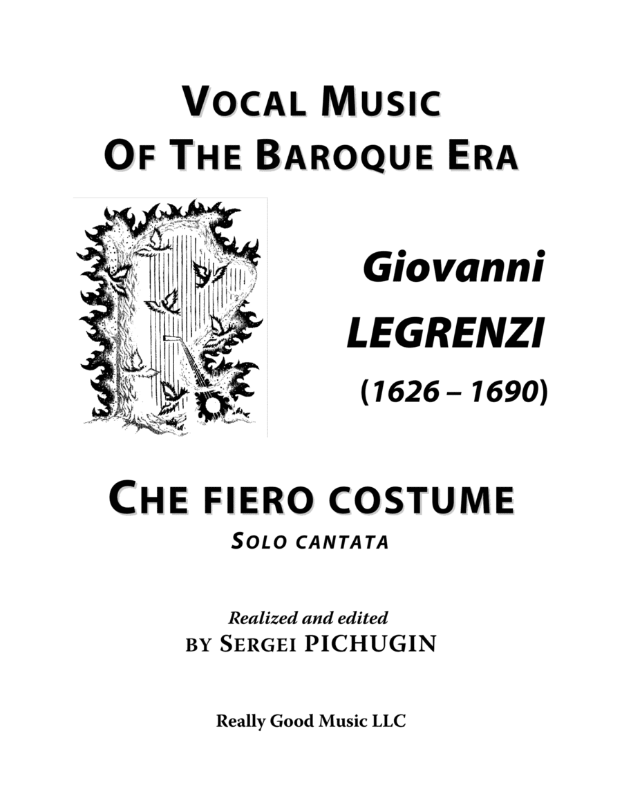 LEGRENZI Giovanni: Che fiero costume, cantata, arranged for Voice and Piano (F sharp minor) (arr. Sergei PICHUGIN)