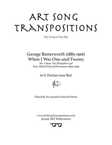 BUTTERWORTH: When I Was One-and-Twenty (transposed to G dorian, one flat) (arr. ArtSongTranspositions.com)