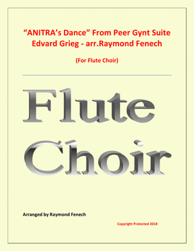 Anitra's Dance - From Peer Gynt - Flute Choir Septet (4 Flutes; 2 alto Flutes and Bass Flute) (arr. Raymond Fenech)