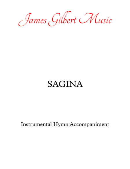 SAGINA (And Can It Be) (arr. James Gilbert)