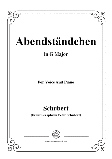 Schubert-Abendständchen,in G Major,for Voice&Piano (arr. MSM)
