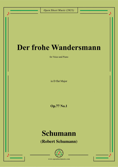 Schumann-Der frohe Wandersmann,Op.77 No.1,in D flat Major (arr. Open Cloud)