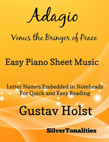 Adagio Venus the Bringer of Peace the Planets Easy Piano Sheet Music (arr. SilverTonalities)
