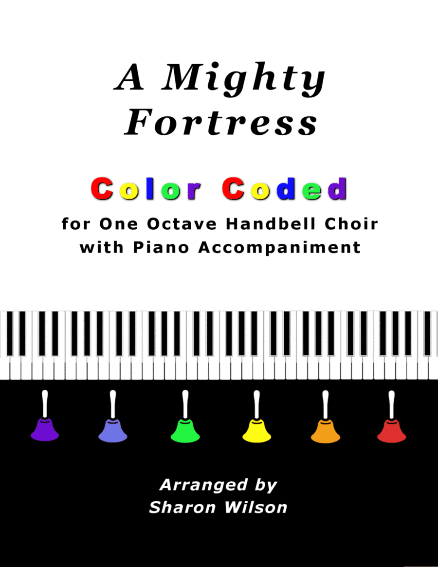 A Mighty Fortress (for One Octave Handbell Choir with Piano accompaniment) (arr. Sharon Wilson)