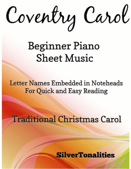 Coventry Carol Beginner Piano Sheet Music (arr. SilverTonalities)