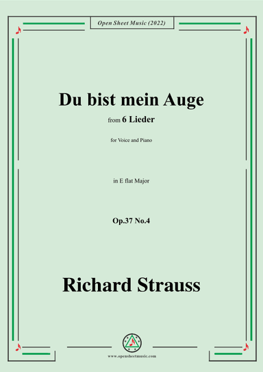 Richard Strauss-Du bist mein Auge,in E flat Major,Op.37 No.4 (arr. OSM Press)
