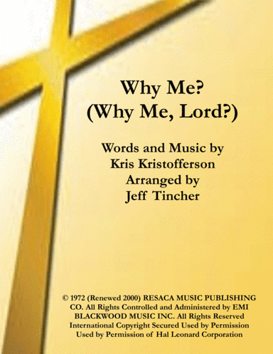Why Me? (Why Me, Lord?) (arr. Jeff Tinchr)