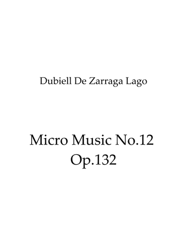 Micro Music No.12 Op.132