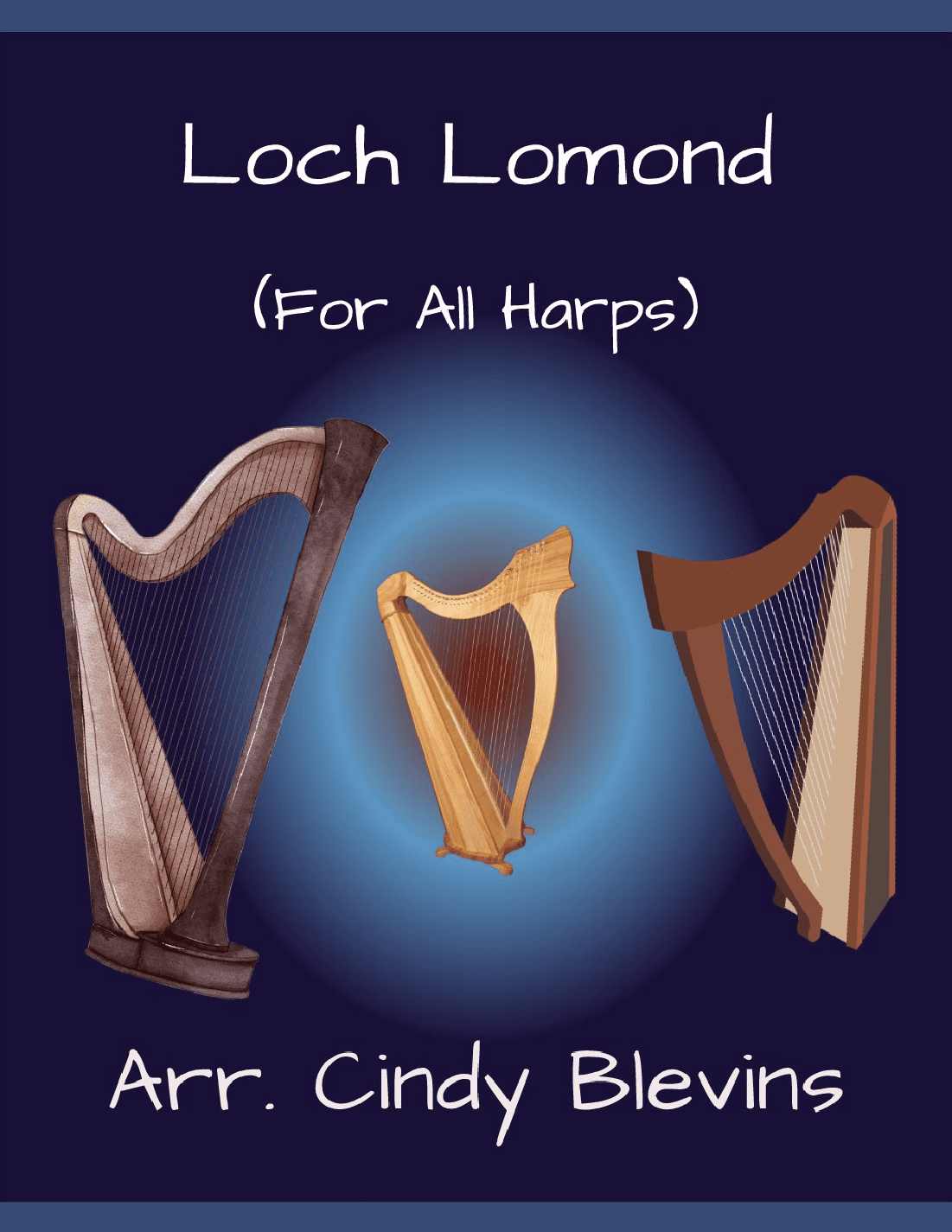 Loch Lomond, for Lap Harp Solo (arr. Cindy Blevins)