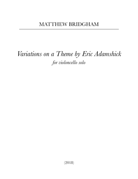 Variations on a Theme by Eric Adamshick (2018)