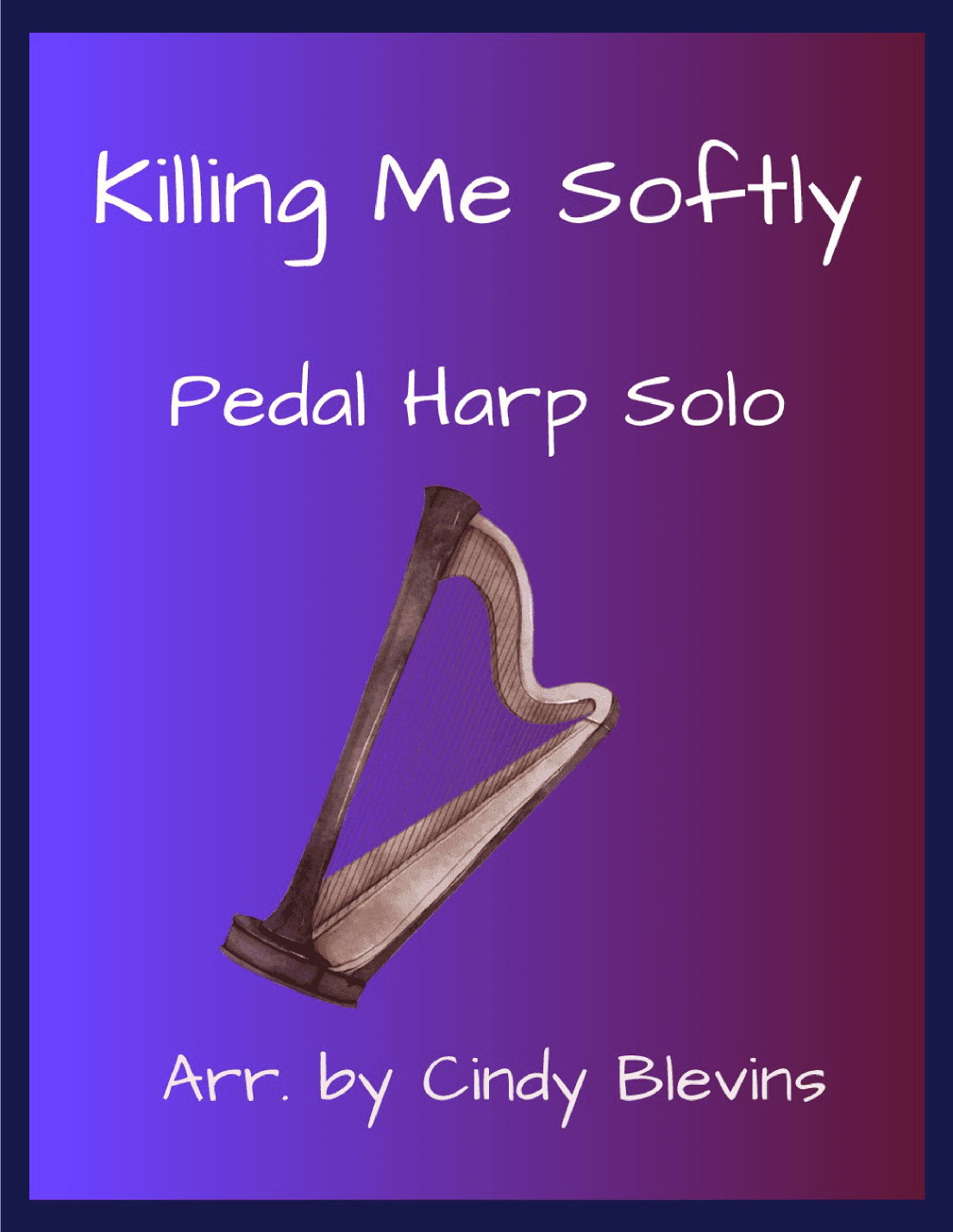 Killing Me Softly With His Song (arr. Cindy Blevins)