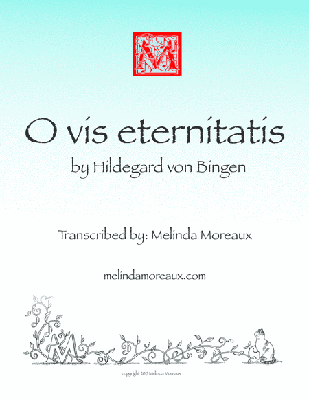 O vis aeternitas (Hildegard von Bingen) (arr. Melinda Moreaux)