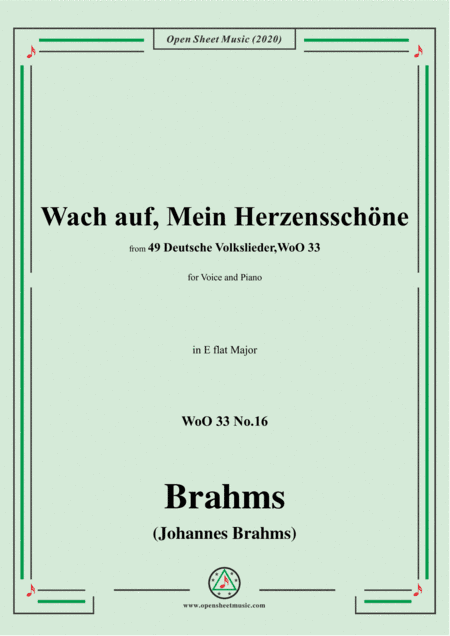 Brahms-Wach auf,Mein Herzensschöne,WoO 33 No.16,in E flat Major,for Voice&Piano (arr. MSM)