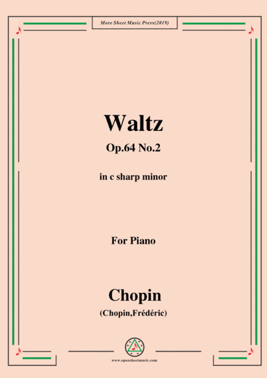 Chopin-Waltz Op.64 No.2 in c sharp minor,for Piano (arr. MSM)