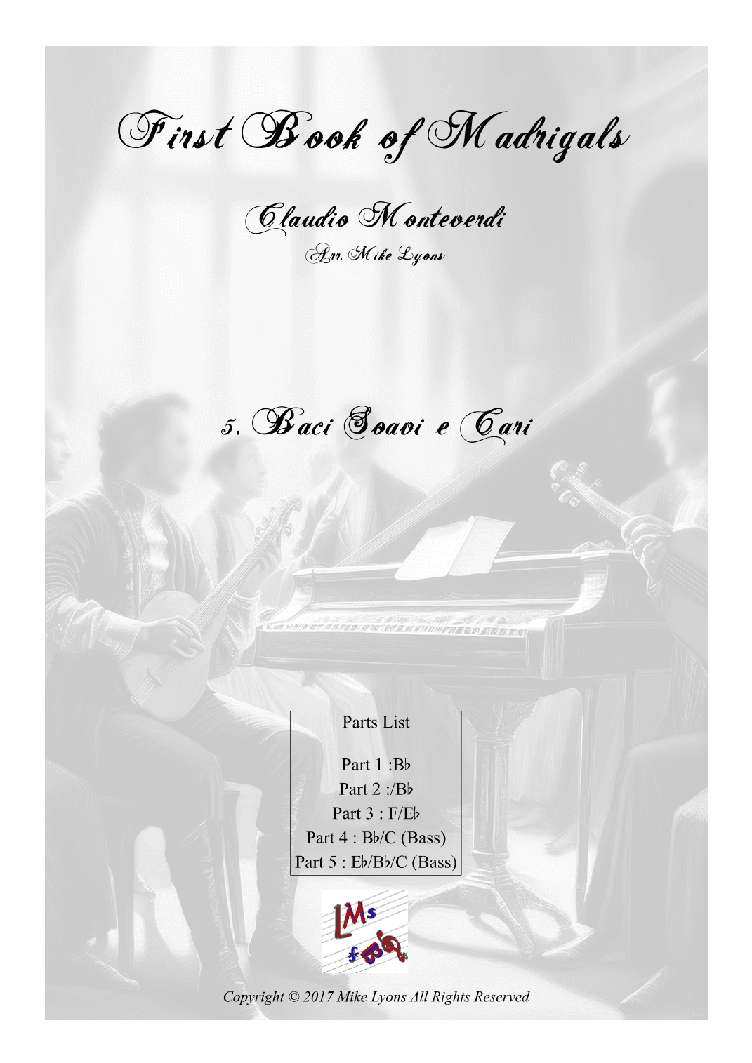 Monteverdi First Book of Madrigals - No 5. Baci Soavi e Cari (arr. Mike Lyons)