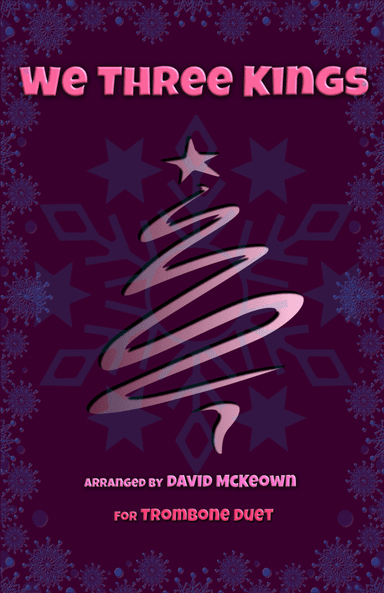 We Three Kings, Jazz style, for Trombone Duet (arr. David McKeown)