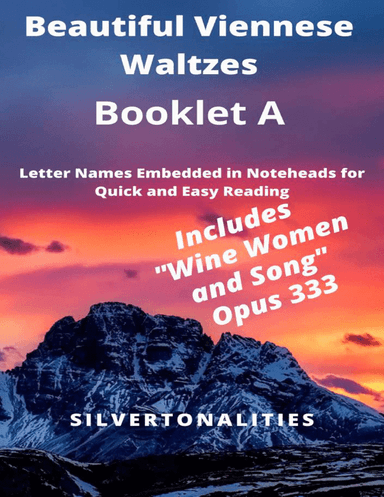 Beautiful Viennese Waltzes for Easiest Piano Booklet A (arr. SilverTonalities)