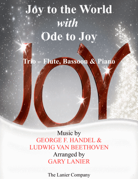 JOY TO THE WORLD with ODE TO JOY (Trio - Flute, Bassoon with Piano & Score/Part) (arr. Gary Lanier)