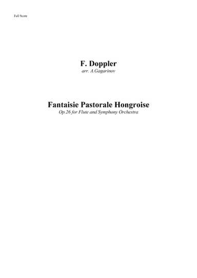 Fantaisie Pastorale Hongroise, op.26, for Flute and Symphony Orchestra (arr.), Full Score (arr. Alexander Gagarinov)