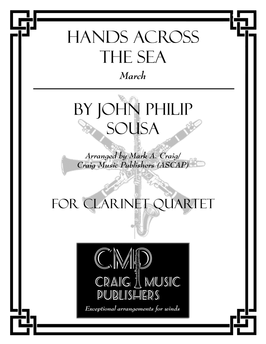 Hands Across the Sea (CQ) (arr. Mark A. Craig/Craig Music Publishers (ASCAP))
