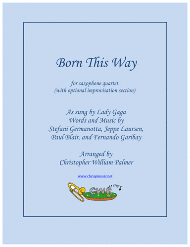 Born This Way (arr. Christopher William Palmer)
