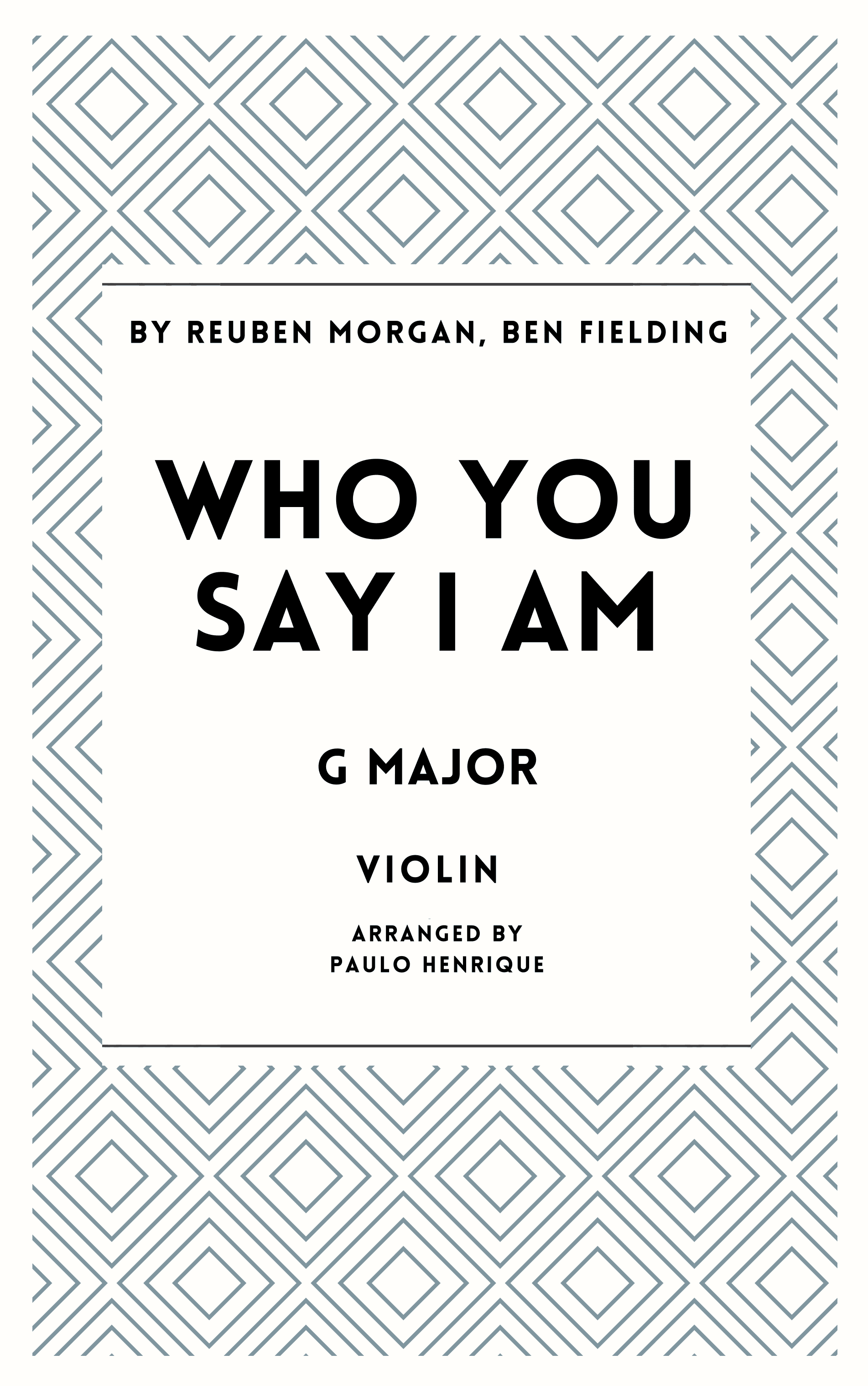 Who You Say I Am (arr. Paulo Henrique)