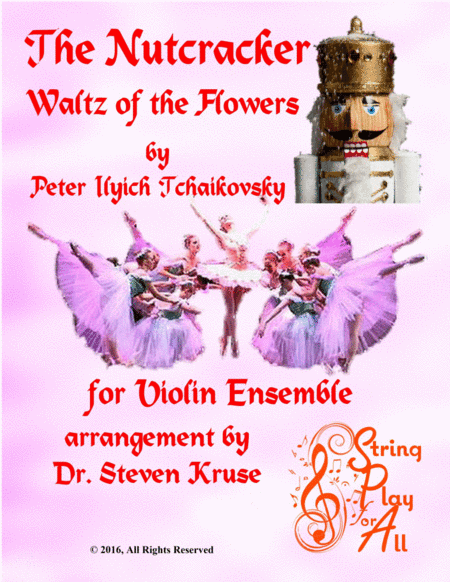 Waltz of the Flowers from The Nutcracker for Violin Ensemble (arr. Steven Kruse)