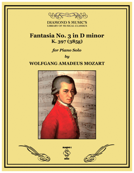 FANTASIA No. 3 in D minor K.397 by WOLFGANG AMADEUS MOZART. PIANO SOLO (arr. Diamond S Music)