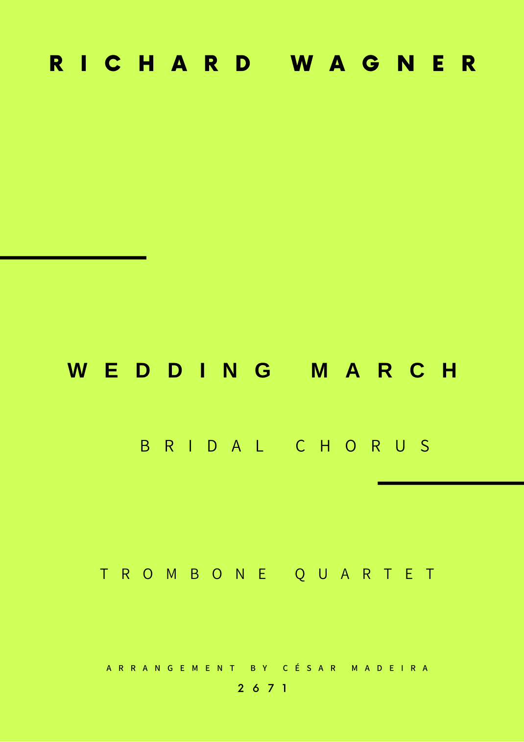 Wedding March (Bridal Chorus) - Trombone Quartet (Full Score and Parts) (arr. César Madeira)