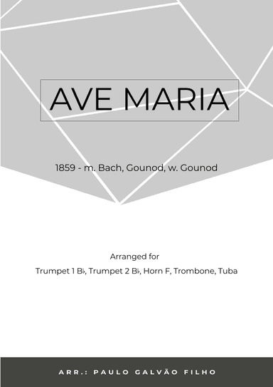 AVE MARIA - GONOUD – BRASS QUINTET (arr. Paulo Galvão Filho)
