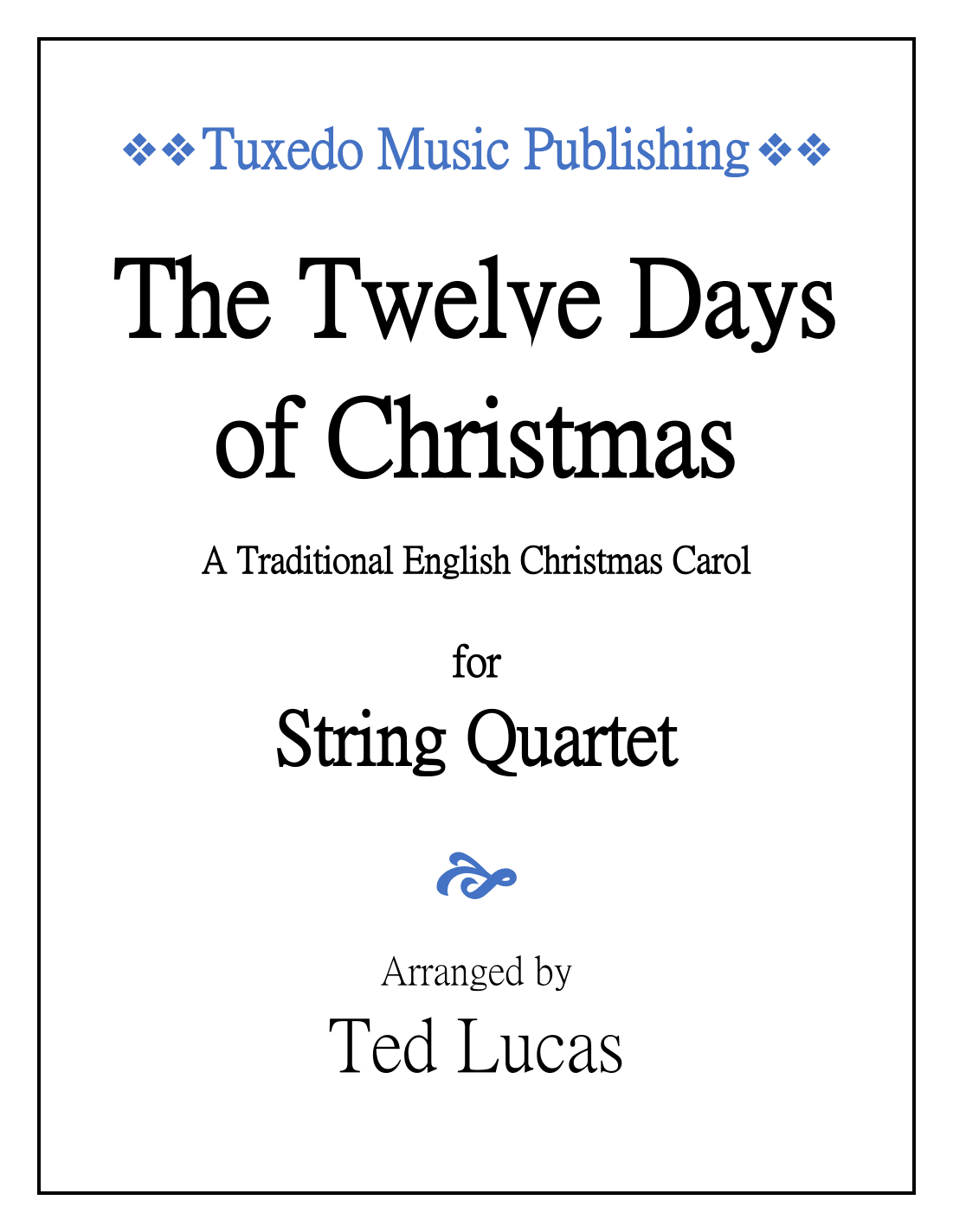 The Twelve Days of Christmas (12 Days of Christmas) Score and Parts (arr. Ted Lucas)