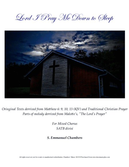 Lord I Pray Me Down to Sleep, SATB