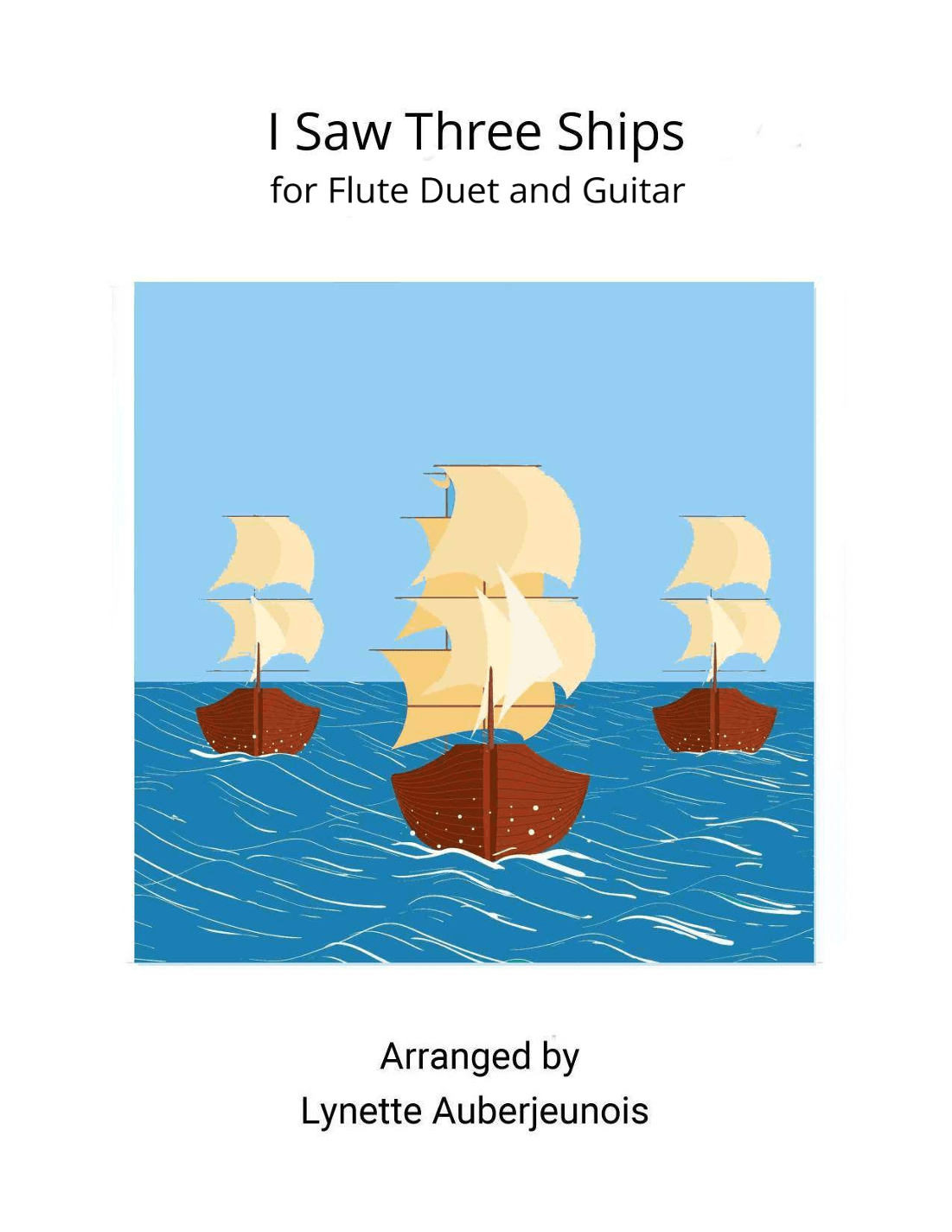 I Saw Three Ships - Flute Duet with Guitar Chords (arr. Lynette Auberjeunois)