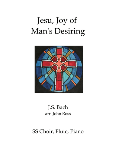 Jesu, Joy of Man's Desiring - SS choir, Flute, Piano (arr. John Ross)