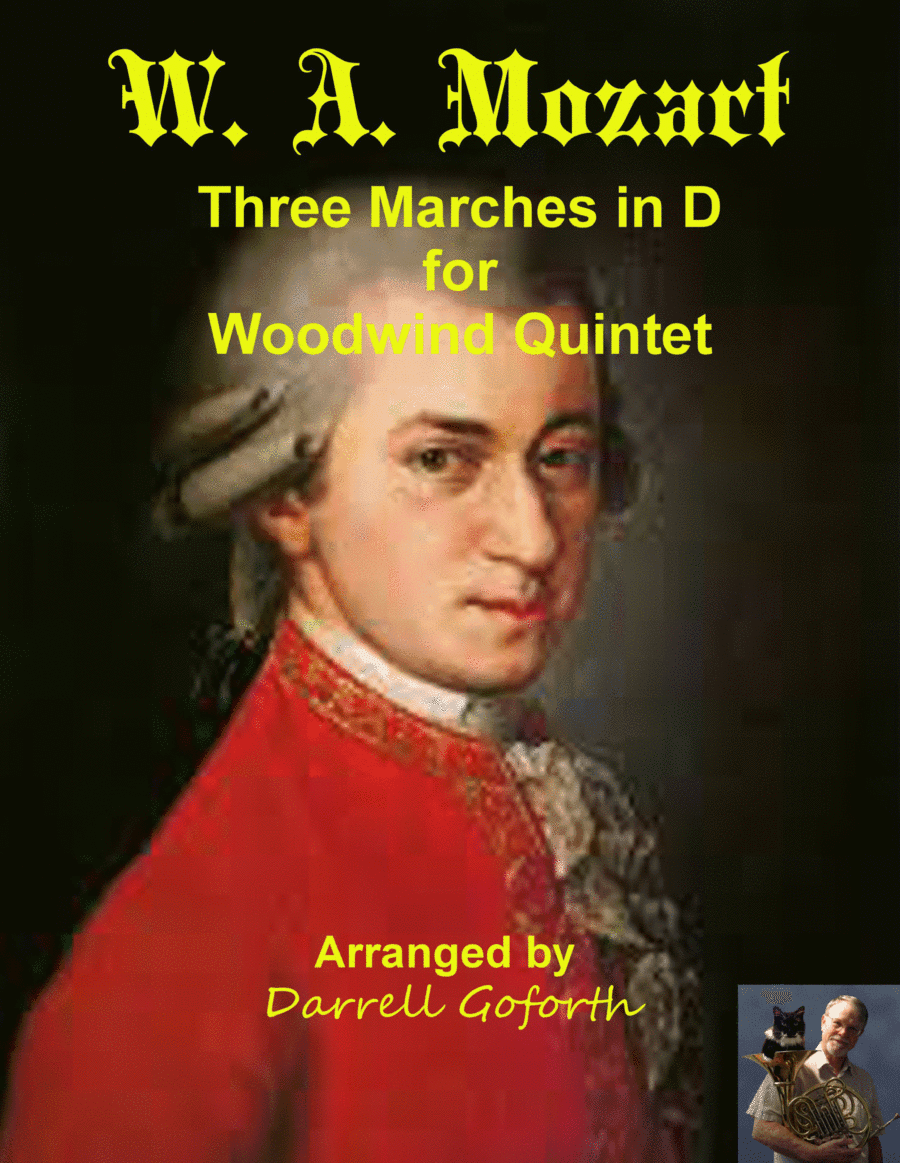 Mozart: Three Marches in D for Woodwind Quintet (arr. Darrell Goforth)