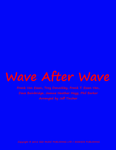 Wave After Wave (arr. Jeff Tincher)