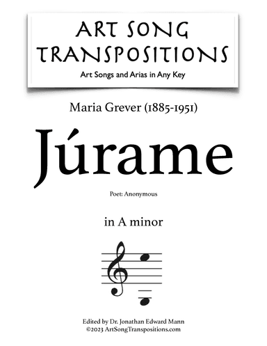 GREVER: Júrame (transposed to A minor) (arr. ArtSongTranspositions.com)