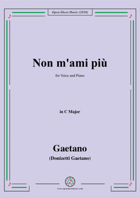 Donizetti-Non m'ami piu,in C Major,for Voice and Piano (arr. MSM)