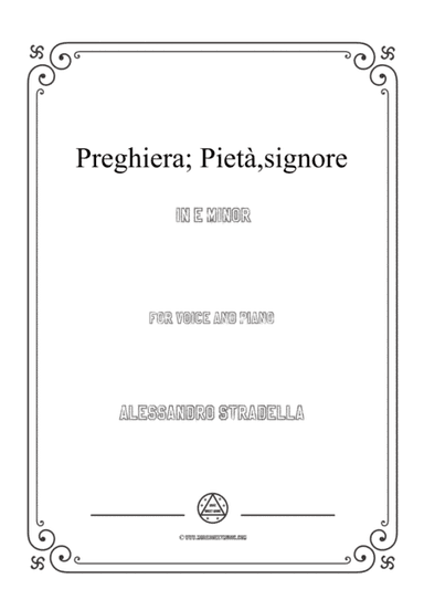 Stradella-Preghiera; Pietà,signore in e minor,for Voice and Piano (arr. MSM)