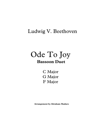 Beethoven`s Ode to Joy Bassoon Duet-Three Tonalities Included (arr. Abraham Maduro)