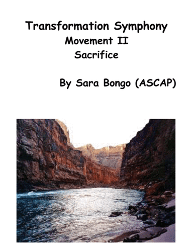 TRANSFORMATION SYMPHONY Movement II- SACRIFICE