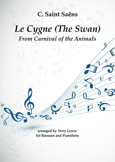 Le Cygne (The Swan) from Carnival of the Animals, arranged for Bassoon and Piano (arr. Terry Lewis)