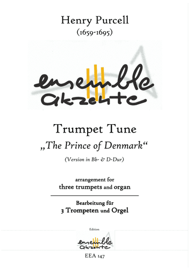Trumpet Tune "The Prince of Denmark" Vers. in Bb and D - arrangement for three trumpets (timpani and (arr. Matthias Eckart - Edition Ensemble Akzente)