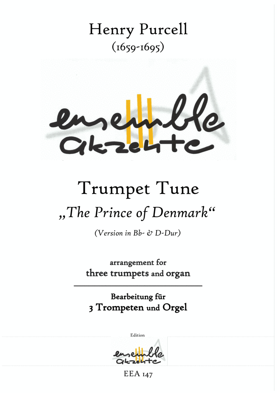 Trumpet Tune "The Prince of Denmark" Vers. in Bb and D - arrangement for three trumpets (timpani and (arr. Matthias Eckart - Edition Ensemble Akzente)