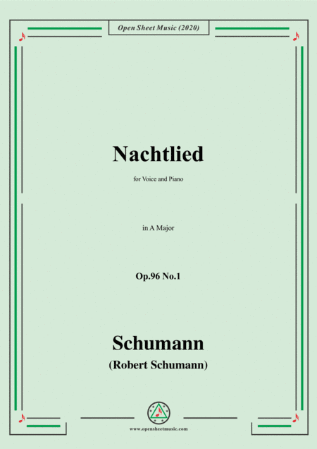 Schumann-Nachtlied,Op.96 No.1,in A Major,for Voice&Piano (arr. MSM)