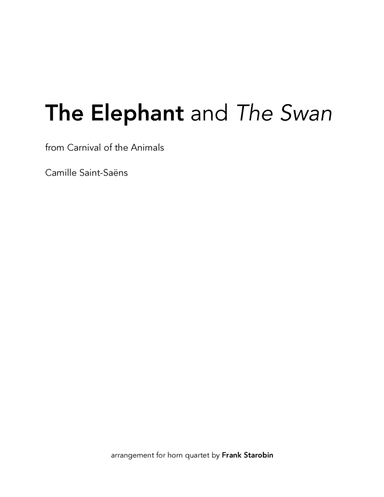 The Elephant and The Swan (Carnival of the Animals) for Horn Quartet (arr. Frank Starobin)